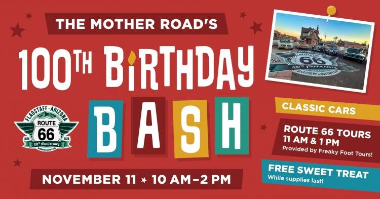 The Mother Road's 100th Birthday Bash event graphic, November 11 at the Flagstaff Visitor Center